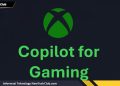 Copilot for Gaming Sudah Hadir Di Xbox Beta Untuk Android & iOS!