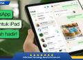 Trik Download WhatsApp untuk iPad! Simak Caranya Sekarang