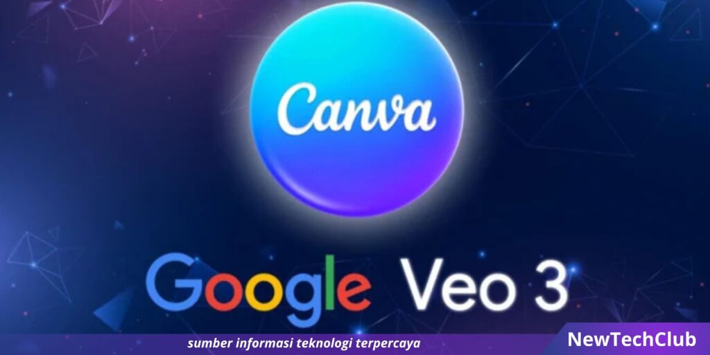 Cara Buat Video AI Di Canva Pakai Google Veo 3 Dengan Mudah!