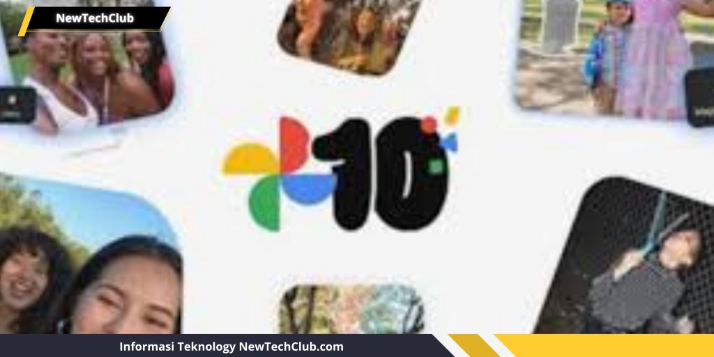 Ultah Ke 10 Google Photos Hadirkan Fitur AI Lebih Keren! Apa aja?