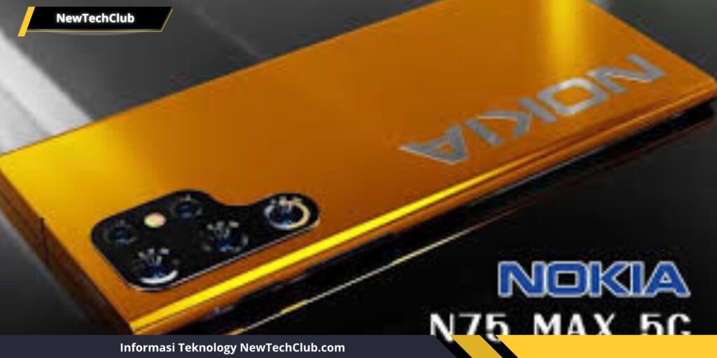 Nokia N75 Max 5G Resmi Rilis: Cek Spesifikasi Dan Harganya!