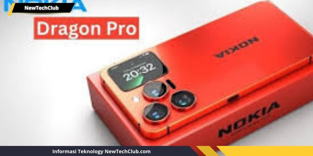 Spesifikasi & Harga Nokia Dragon Pro 2025: Simak Detailnya!