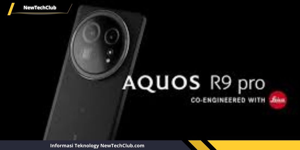 Sharp Aquos R9 Pro: Kamera Leica? Simak Keunggulannnya!