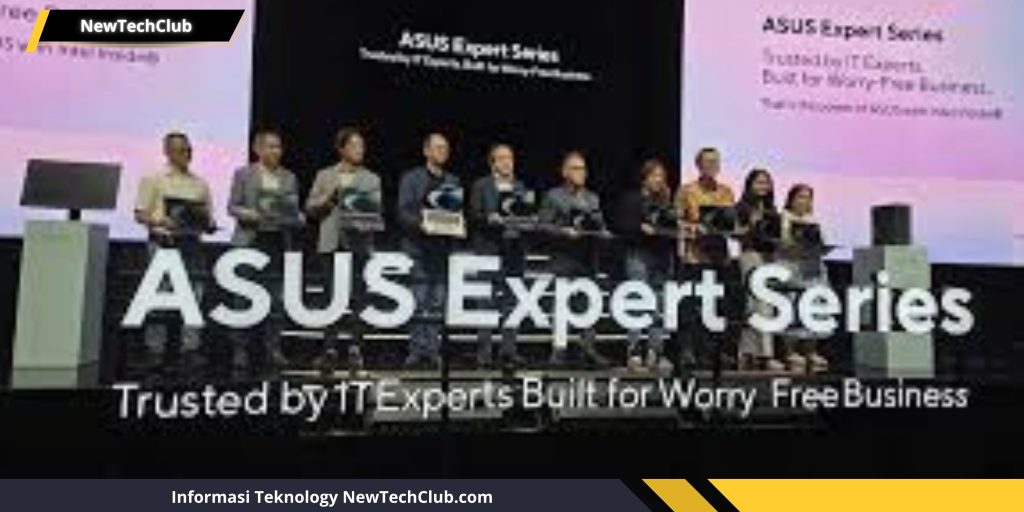 Asus Expert Series: Bisnis Lancar, Tanpa Khawatir? Cek Detailnya!