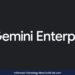 Gemini Enterprise: Solusi AI Premium Google untuk Transformasi Bisnis