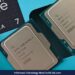 Intel Perkenalkan Core Ultra 7 270K Plus dan Core Ultra 5 250K Plus, Penerus Arrow Lake untuk Gaming